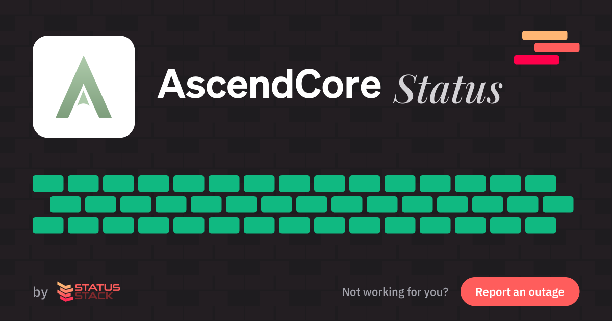 Is AscendCore Down? AscendCore Status, Outages & Uptime